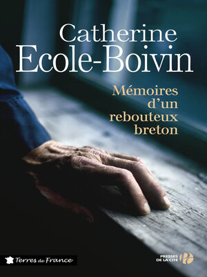 cover image of Mémoires d'un rebouteux breton